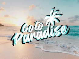 Go To Paradise